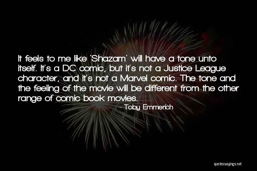 Toby Emmerich Quotes 788526