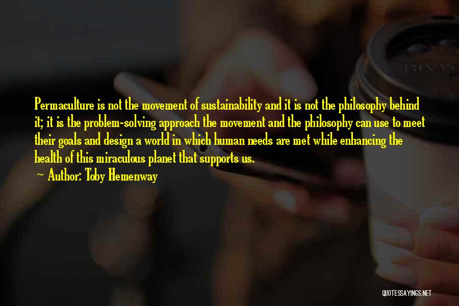 Toby Hemenway Quotes 1571271
