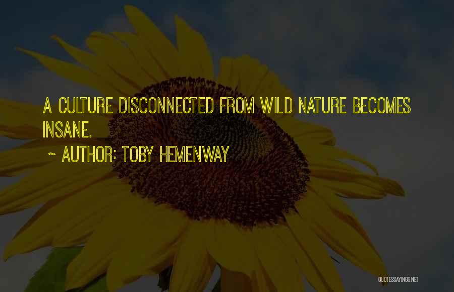 Toby Hemenway Quotes 1881017