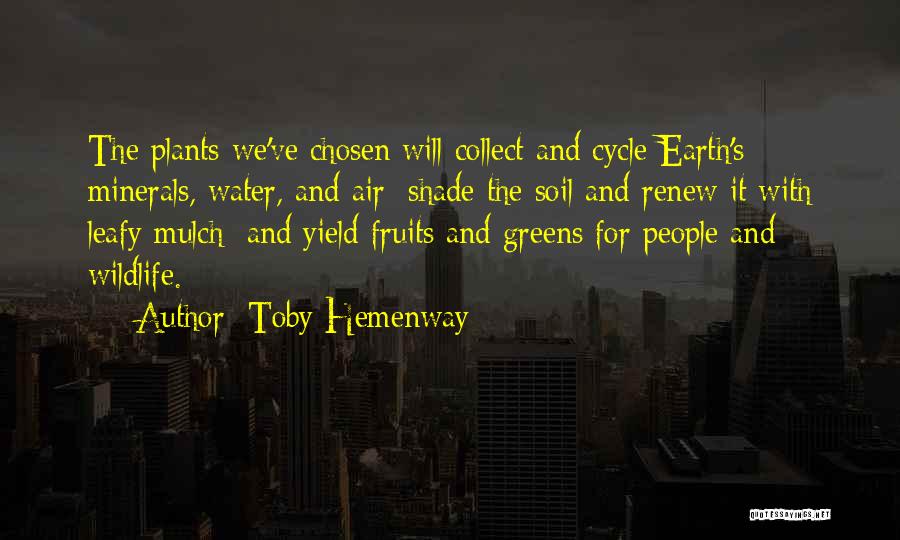 Toby Hemenway Quotes 2171053