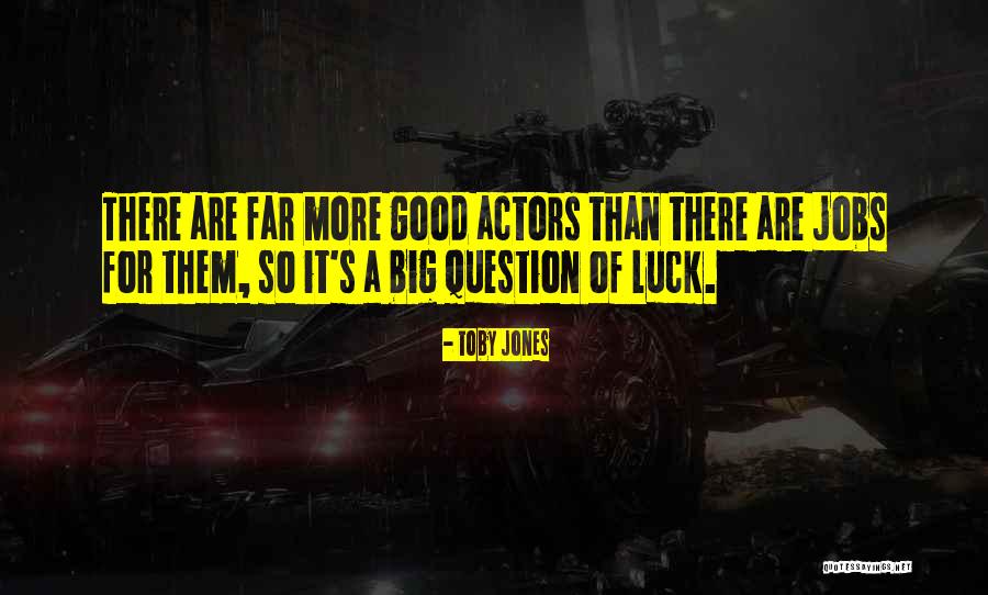 Toby Jones Quotes 1079175