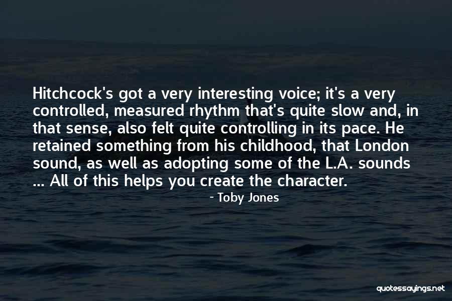 Toby Jones Quotes 149194
