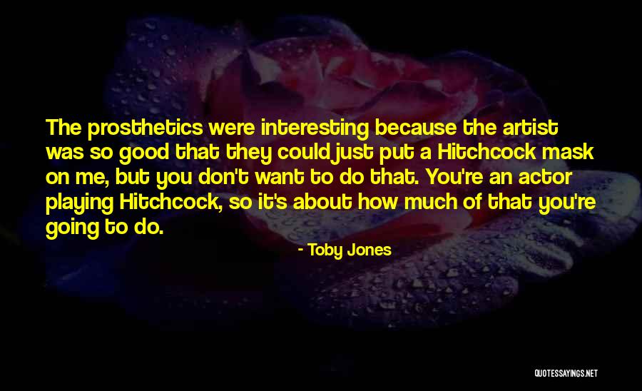 Toby Jones Quotes 768371