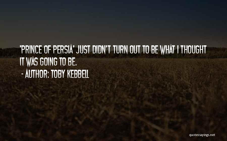 Toby Kebbell Quotes 748974