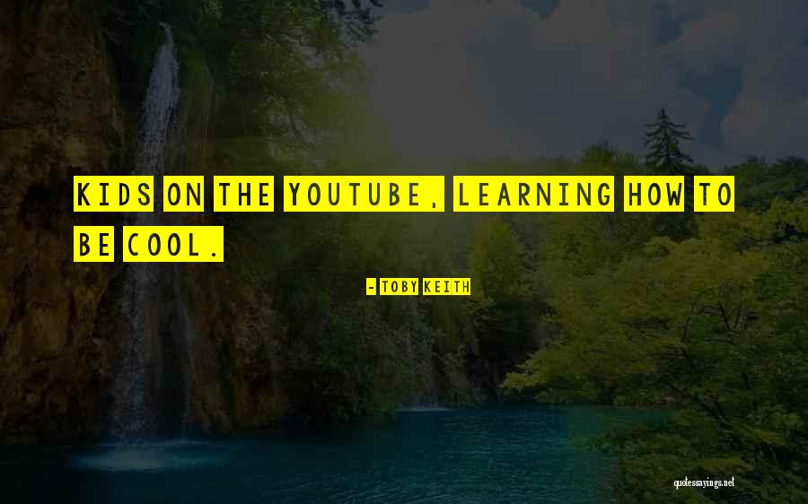 Toby Keith Quotes 1052270 Toby Keith Quotes 1052270