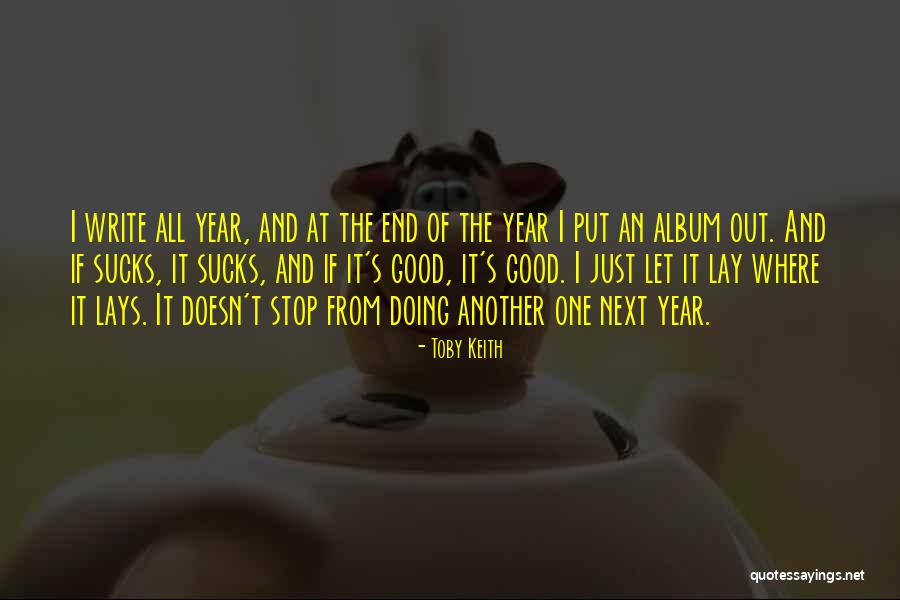 Toby Keith Quotes 1307510 Toby Keith Quotes 1307510