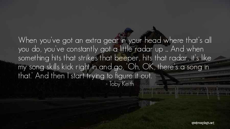 Toby Keith Quotes 1361497 Toby Keith Quotes 1361497