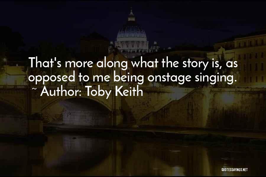 Toby Keith Quotes 1461241