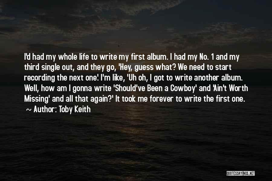 Toby Keith Quotes 1589617