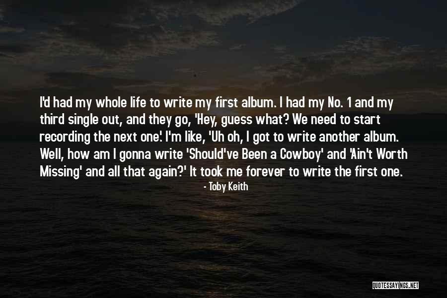 Toby Keith Quotes 1589617 Toby Keith Quotes 1589617