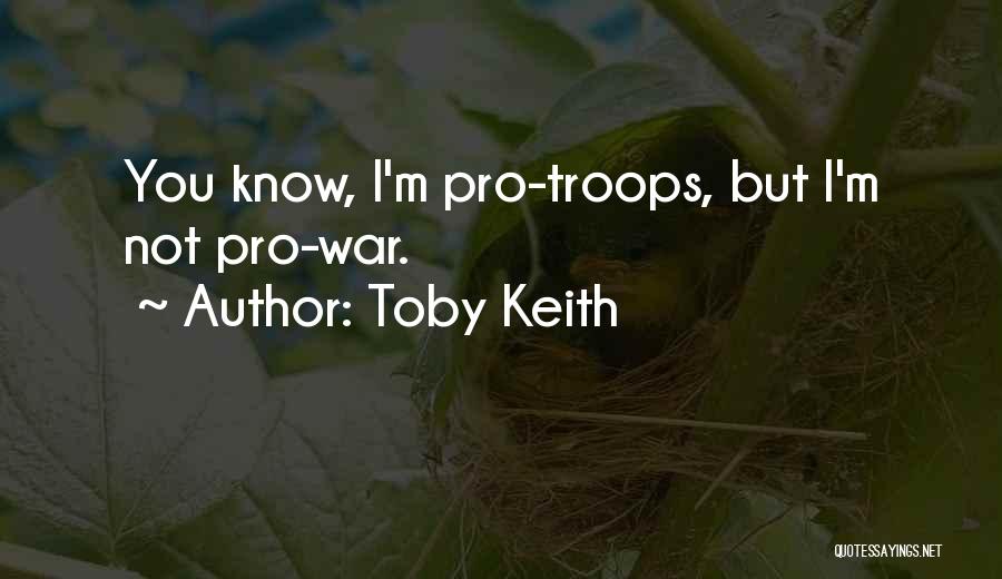 Toby Keith Quotes 1603529