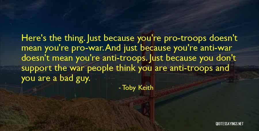 Toby Keith Quotes 1671906