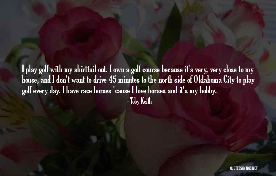 Toby Keith Quotes 1851035 Toby Keith Quotes 1851035