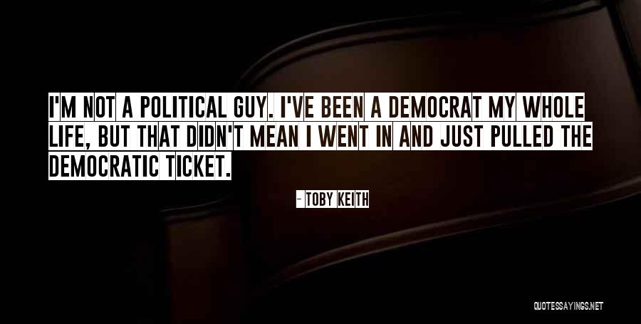 Toby Keith Quotes 658469 Toby Keith Quotes 658469