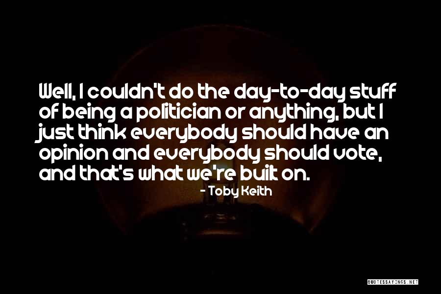 Toby Keith Quotes 705497