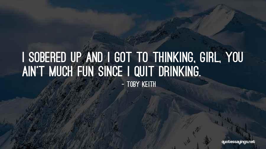 Toby Keith Quotes 836107