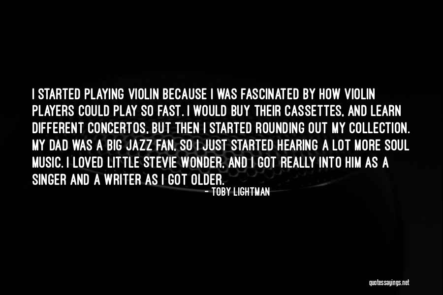 Toby Lightman Quotes 1346191