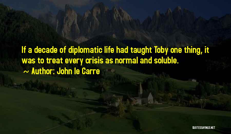 Toby Quotes By John Le Carre