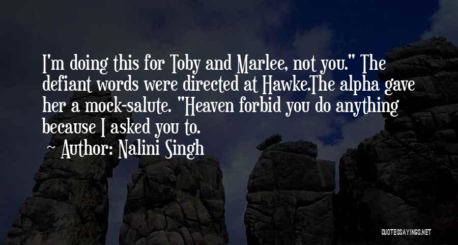 Toby Quotes By Nalini Singh