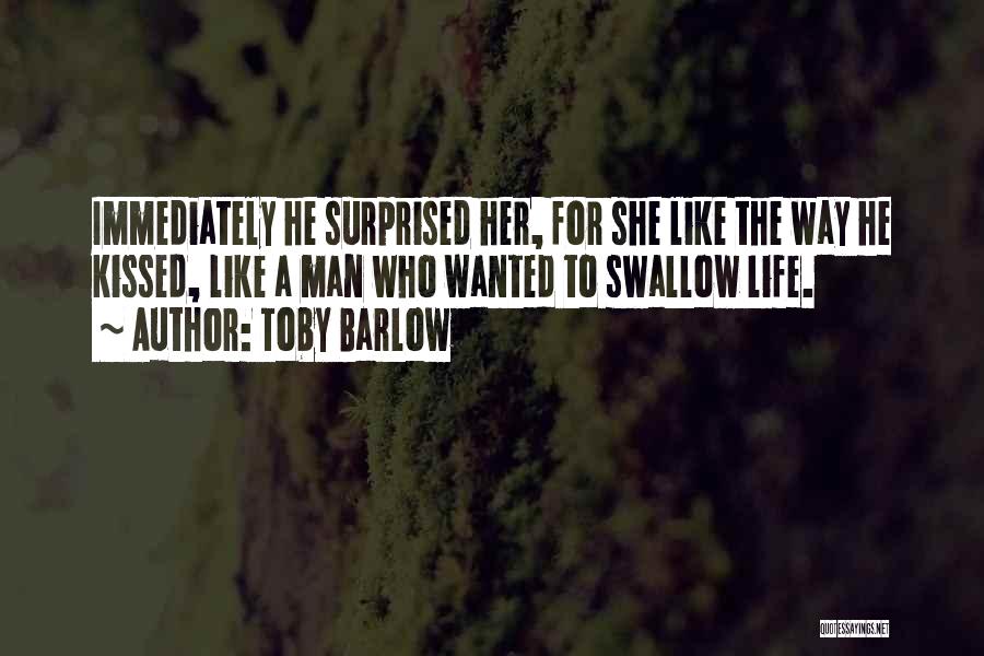 Toby Quotes By Toby Barlow