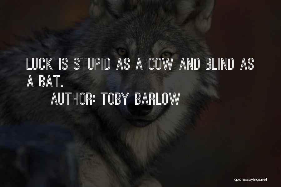Toby Quotes By Toby Barlow