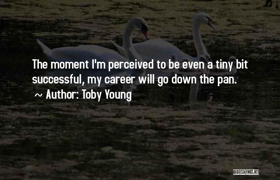 Toby Young Quotes 113366