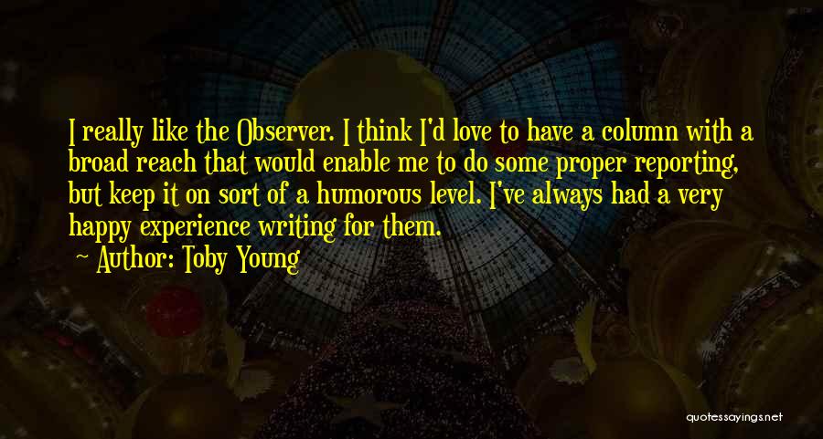 Toby Young Quotes 1577229