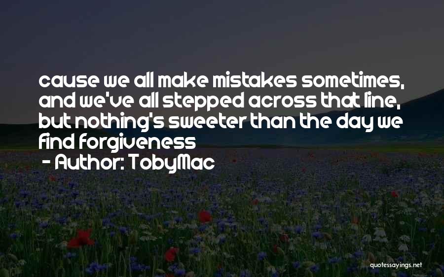 TobyMac Quotes 1793671