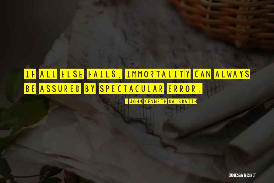 Tocaba Restaurants Quotes By John Kenneth Galbraith