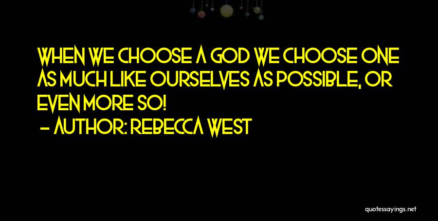 Tocasierra Quotes By Rebecca West