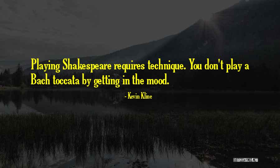 Toccata Quotes By Kevin Kline Toccata Quotes By Kevin Kline