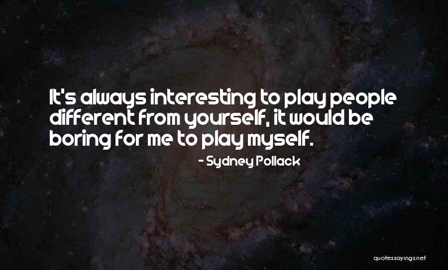 Tocchio Golden Quotes By Sydney Pollack Tocchio Golden Quotes By Sydney Pollack
