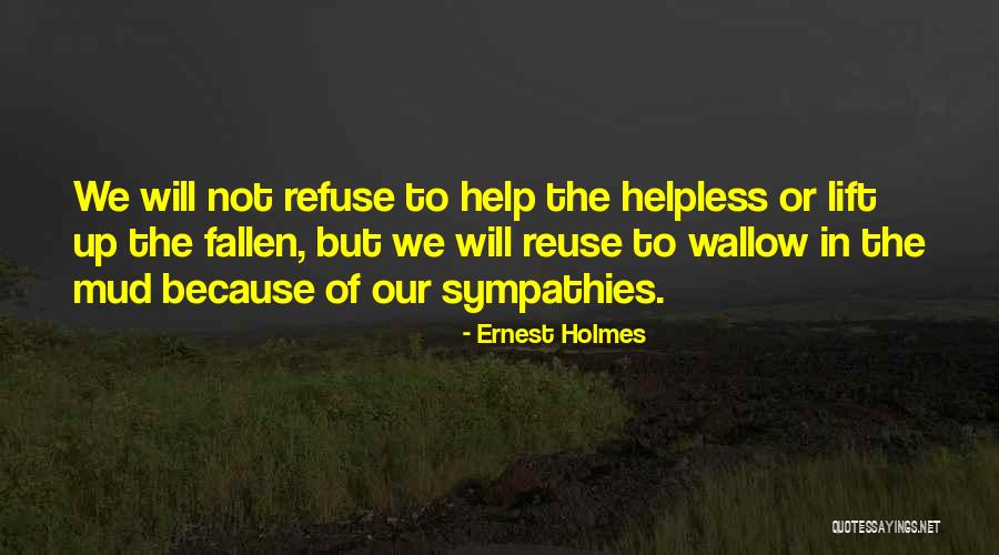 Tochterman Management Quotes By Ernest Holmes Tochterman Management Quotes By Ernest Holmes
