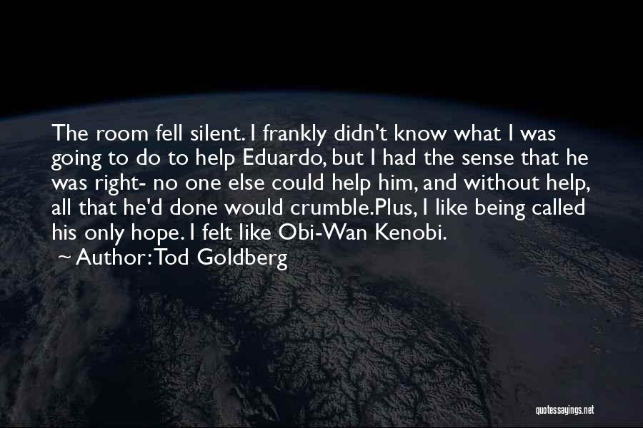 Tod Goldberg Quotes 1202567 Tod Goldberg Quotes 1202567