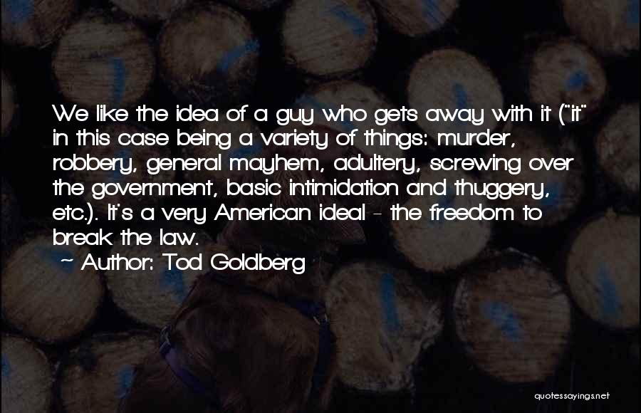 Tod Goldberg Quotes 1265499