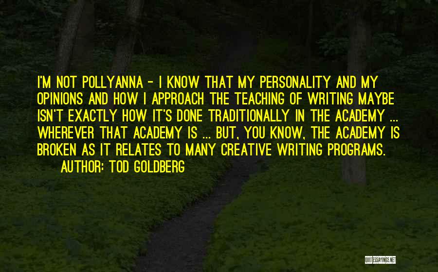 Tod Goldberg Quotes 1792866 Tod Goldberg Quotes 1792866