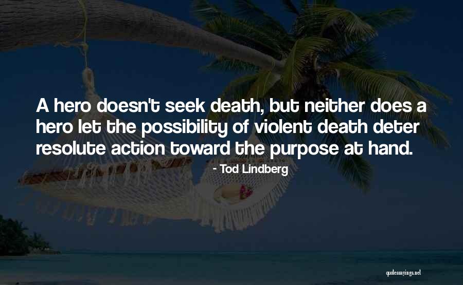 Tod Lindberg Quotes 1738995