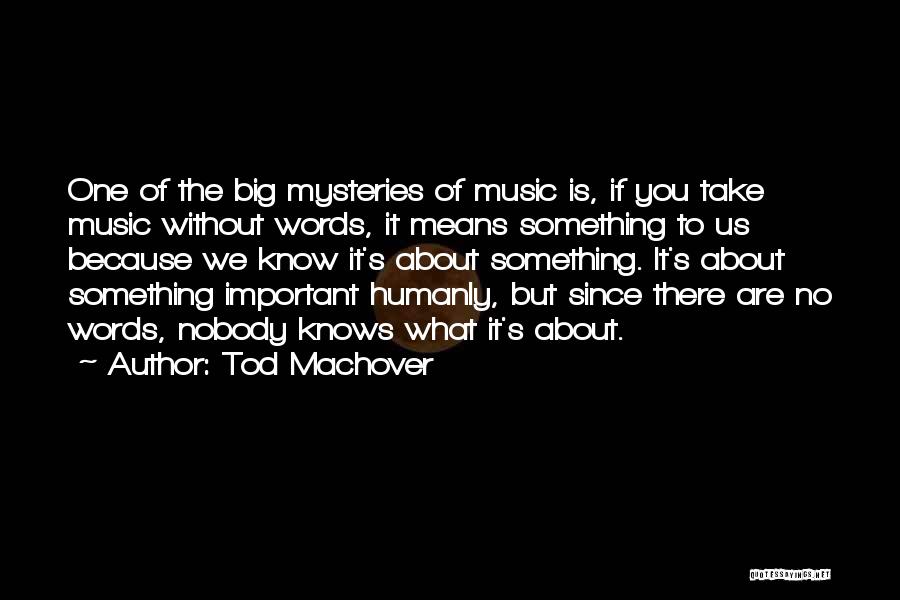 Tod Machover Quotes 690756