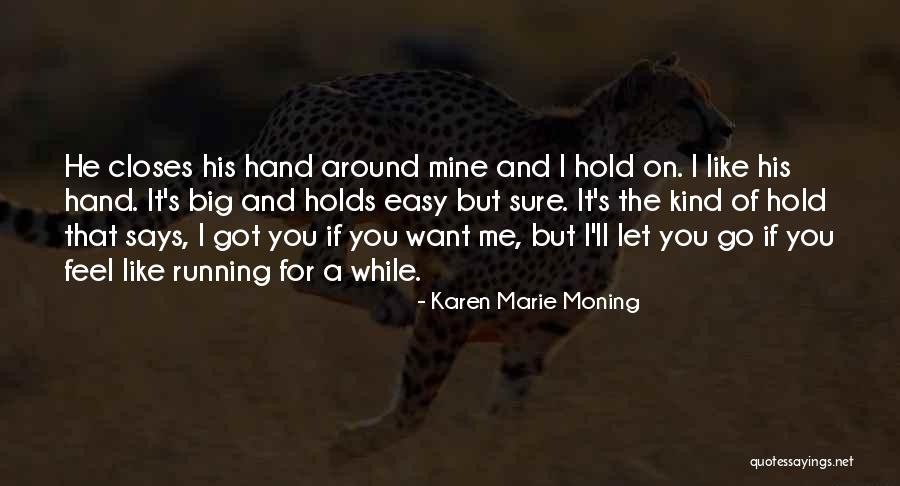 Todakai Quotes By Karen Marie Moning Todakai Quotes By Karen Marie Moning