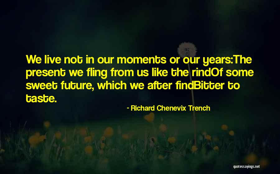 Todas Las Musicas Quotes By Richard Chenevix Trench Todas Las Musicas Quotes By Richard Chenevix Trench