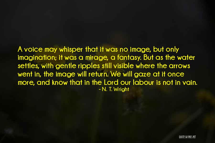 Todavia In Spanish Quotes By N. T. Wright Todavia In Spanish Quotes By N. T. Wright