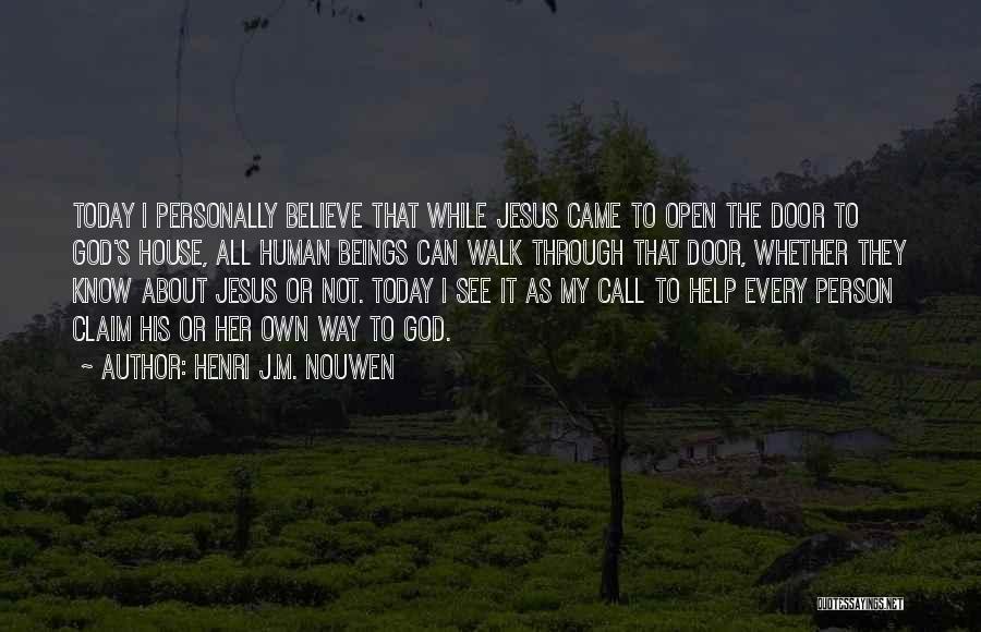 Today About God Quotes By Henri J.M. Nouwen