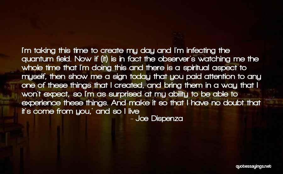 Today About God Quotes By Joe Dispenza Today About God Quotes By Joe Dispenza