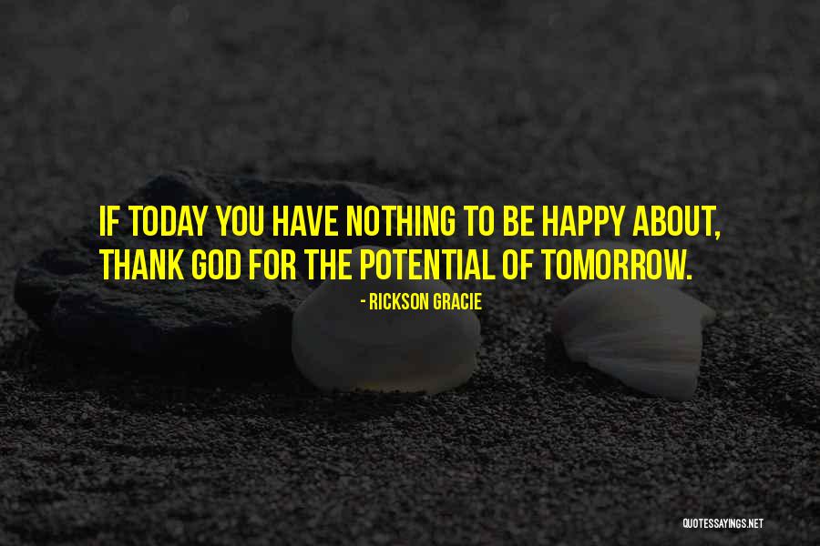 Today About God Quotes By Rickson Gracie Today About God Quotes By Rickson Gracie