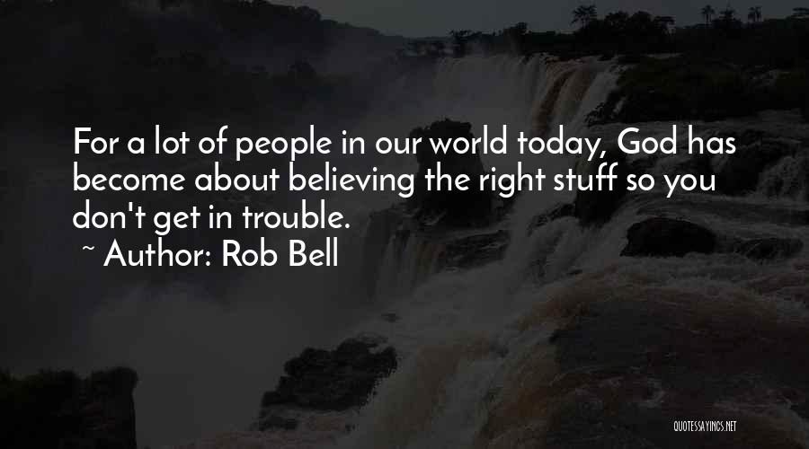 Today About God Quotes By Rob Bell
