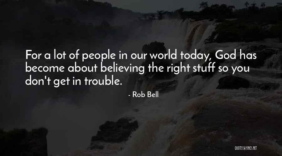 Today About God Quotes By Rob Bell