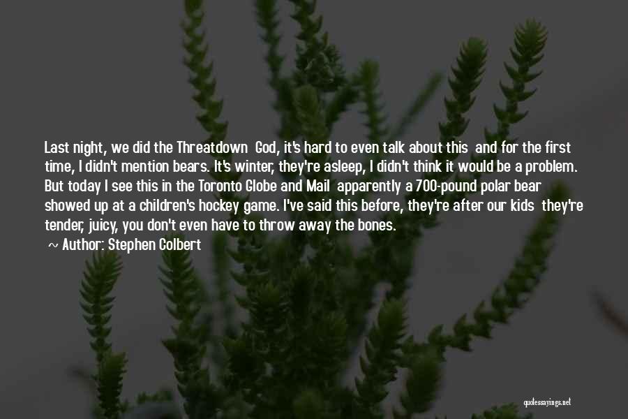 Today About God Quotes By Stephen Colbert