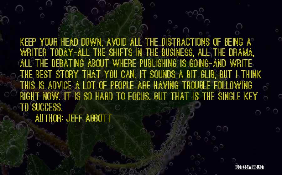 Today About Success Quotes By Jeff Abbott