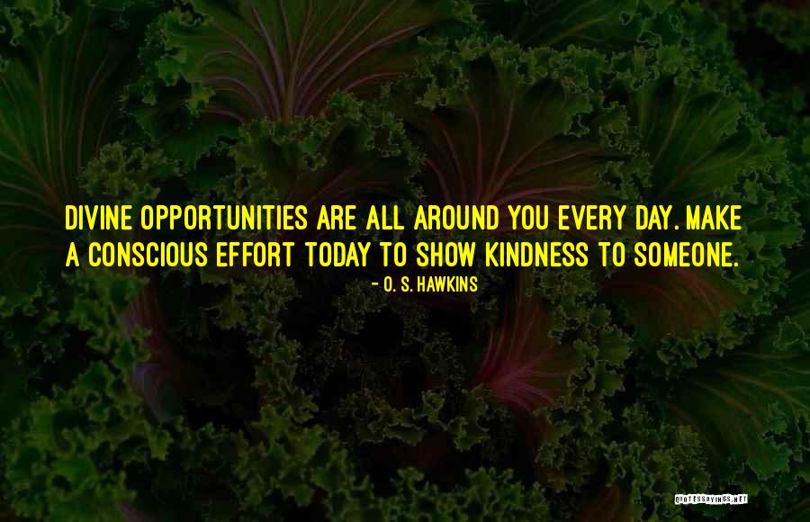 Today All Day Quotes By O. S. Hawkins Today All Day Quotes By O. S. Hawkins