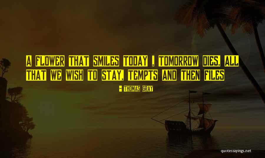 Today All Quotes By Thomas Gray Today All Quotes By Thomas Gray
